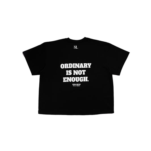 Ordinary Is Not Enough Shirt